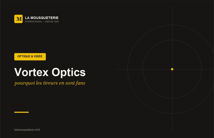 Vortex Optics : pourquoi les tireurs en sont fans