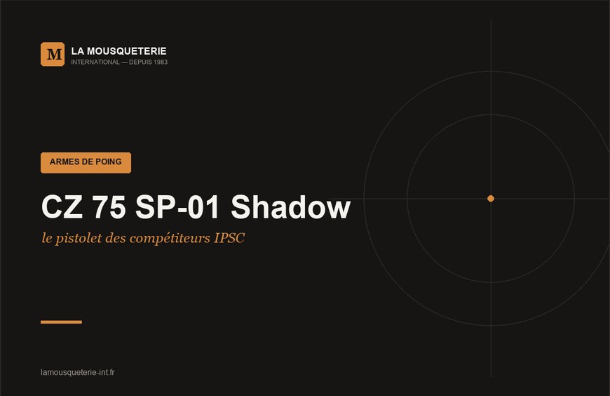 CZ 75 SP-01 Shadow : le pistolet des compétiteurs IPSC