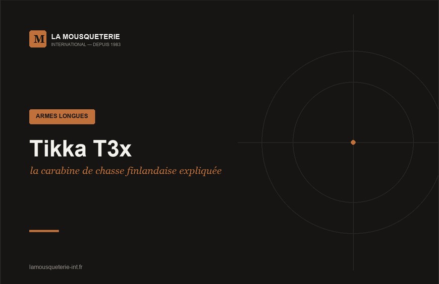 Tikka T3x : la carabine de chasse finlandaise expliquée