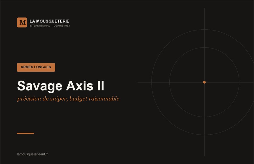 Savage Axis II : précision de sniper, budget raisonnable