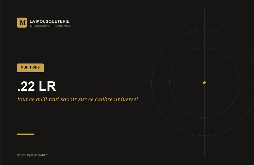 .22 LR : tout ce qu'il faut savoir sur ce calibre universel
