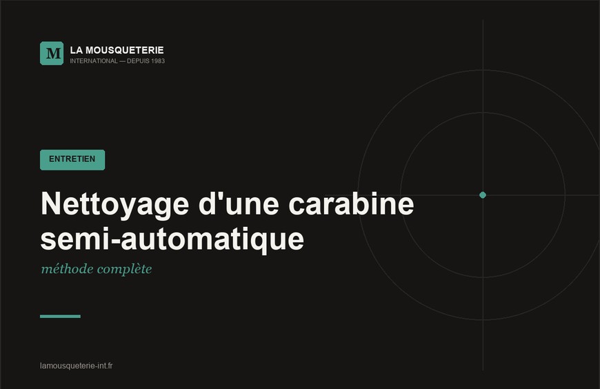 Nettoyage d'une carabine semi-automatique : méthode complète