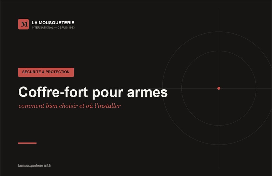 Coffre-fort pour armes : comment bien choisir et où l'installer
