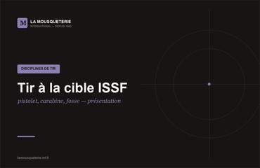 Tir à la cible ISSF : pistolet, carabine, fosse — présentation
