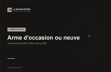 Arme d'occasion ou neuve : comment trancher selon son profil